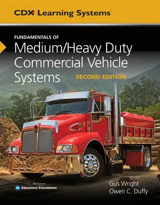 Základy systémov stredných/ťažkých úžitkových vozidiel - Fundamentals of Medium/Heavy Duty Commercial Vehicle Systems