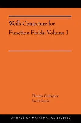 Weilova domnienka pre funkčné polia: (Ams-199) - Weil's Conjecture for Function Fields: Volume I (Ams-199)