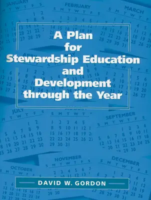 Plán vzdelávania a rozvoja správcovstva počas roka - A Plan for Stewardship Education and Development Through the Year