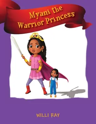 Myani - princezná bojovníčka - Myani the Warrior Princess