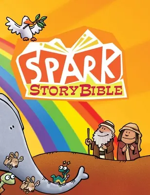 Spark Story Bible: Vydanie pre nedeľnú školu - Spark Story Bible: Sunday School Edition