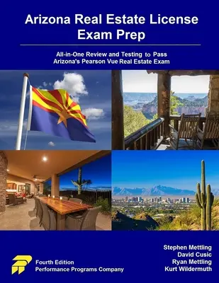 Arizona Real Estate License Exam Prep: Preskúmanie a testovanie v jednom na úspešné absolvovanie arizonskej skúšky Pearson Vue Real Estate Exam - Arizona Real Estate License Exam Prep: All-in-One Review and Testing to Pass Arizona's Pearson Vue Real Estate Exam