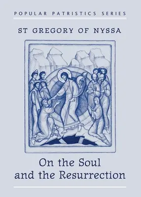 O duši a vzkriesení - On the Soul and Resurrection