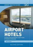 Hotely na letiskách - Airport Spotting Hotels