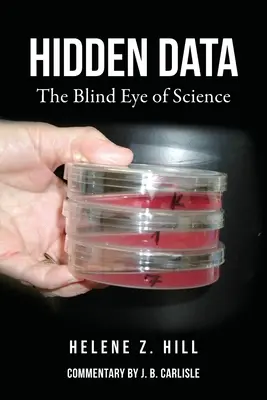 Skryté údaje: Slepé oko vedy - Hidden Data: The Blind Eye of Science