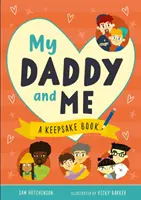 Môj otecko a ja - Kniha na pamiatku - My Daddy and Me - A Keepsake Book