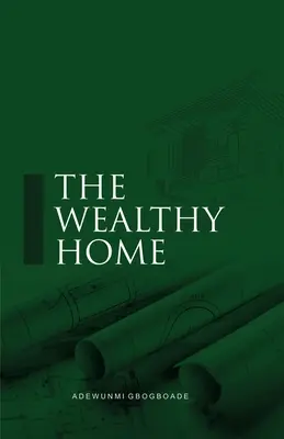 Bohatý domov - The Wealthy Home