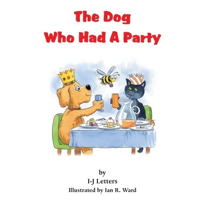 Pes, ktorý mal večierok - The Dog Who Had A Party
