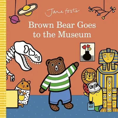 Hnedý medveď ide do múzea - Brown Bear Goes to the Museum