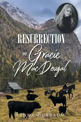 Vzkriesenie Gracie MacDougalovej - Resurrection of Gracie MacDougal