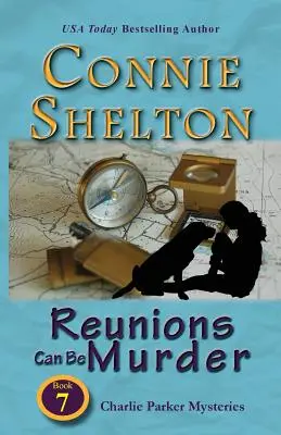 Stretnutia môžu byť vraždou: Záhady Charlieho Parkera, kniha 7 - Reunions Can Be Murder: Charlie Parker Mysteries, Book 7