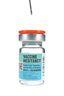 Váhavosť pri očkovaní: Dôvera verejnosti, odbornosť a vojna proti vede - Vaccine Hesitancy: Public Trust, Expertise, and the War on Science