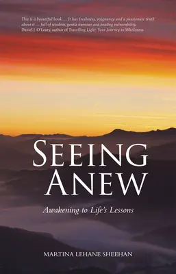 Vidieť nanovo: Prebúdzanie sa k životným lekciám - Seeing Anew: Awakening to Life's Lessons