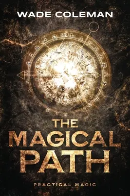 Magická cesta: Praktická mágia - The Magical Path: Practical Magic