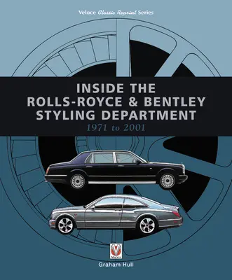 Vnútri stylingového oddelenia Rolls-Royce & Bentley v rokoch 1971 až 2001 - Inside the Rolls-Royce & Bentley Styling Department 1971 to 2001
