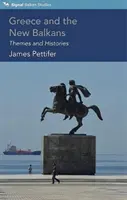 Grécko a nový Balkán - témy a dejiny - Greece and the New Balkans - Themes and Histories