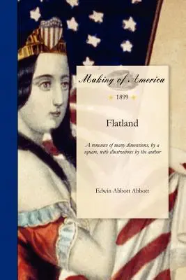 Plochozem: Román mnohých dimenzií od štvorca s ilustráciami autora - Flatland: A Romance of Many Dimensions, by a Square, with Illustration by the Author