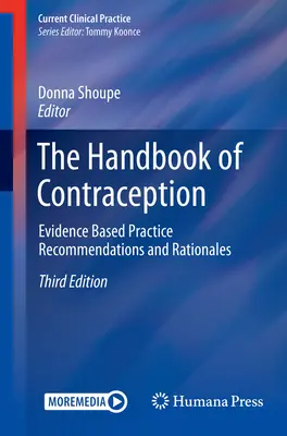 Príručka antikoncepcie: Odporúčania a zdôvodnenia pre prax založenú na dôkazoch - The Handbook of Contraception: Evidence Based Practice Recommendations and Rationales