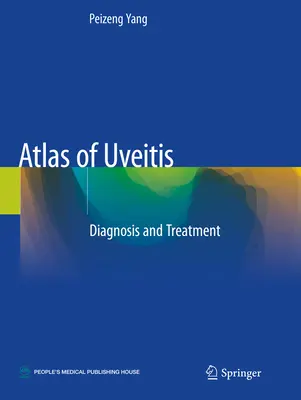 Atlas uveitídy - diagnostika a liečba - Atlas of Uveitis - Diagnosis and Treatment