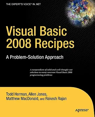 Visual Basic 2008 Recepty: Prístup k riešeniu problémov - Visual Basic 2008 Recipes: A Problem-Solution Approach