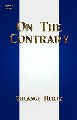 O opaku - On The Contrary