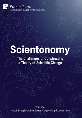 Scientonómia: Výzvy pri vytváraní teórie vedeckých zmien - Scientonomy: The Challenges of Constructing a Theory of Scientific Change