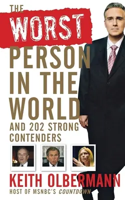 Najhorší človek na svete: A 202 silných súperov - The Worst Person in the World: And 202 Strong Contenders