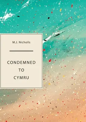 Odsúdený na Cymru - Condemned to Cymru