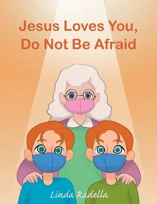 Ježiš ťa miluje, neboj sa - Jesus Loves You, Do Not Be Afraid