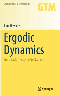 Ergodická dynamika: Od základnej teórie k aplikáciám - Ergodic Dynamics: From Basic Theory to Applications