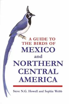 Sprievodca vtákmi Mexika a severnej časti Strednej Ameriky - A Guide to the Birds of Mexico and Northern Central America