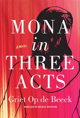Mona v troch dejstvách - Mona in Three Acts