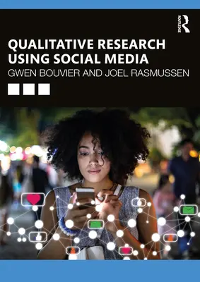 Kvalitatívny výskum pomocou sociálnych médií - Qualitative Research Using Social Media