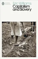 Kapitalizmus a otroctvo - Capitalism and Slavery