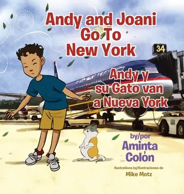 Andy a Joani idú do New Yorku: Andy y su Gato van a Nueva York - Andy and Joani Go To New York: Andy y su Gato van a Nueva York