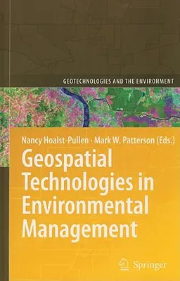 Geopriestorové technológie v environmentálnom manažmente - Geospatial Technologies in Environmental Management