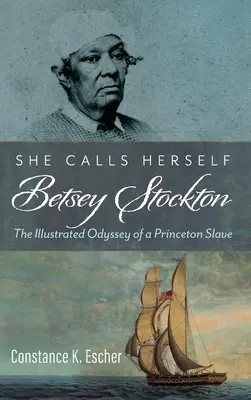 Volá sa Betsey Stocktonová - She Calls Herself Betsey Stockton