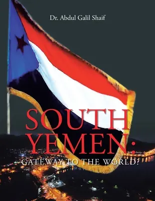 Južný Jemen: Brána do sveta? - South Yemen: Gateway to the World?