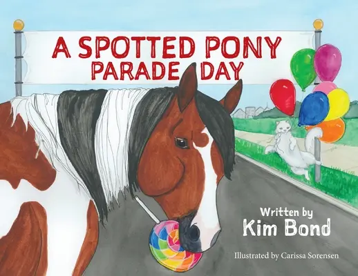 Deň prehliadky škvrnitých poníkov - A Spotted Pony Parade Day