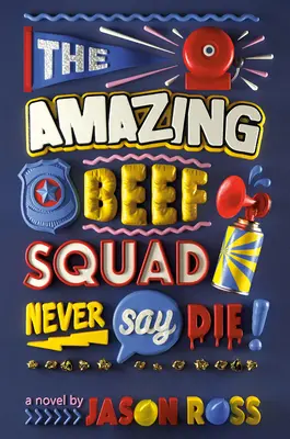 Úžasný hovädzí oddiel: Nikdy nepovedz zomrieť! - The Amazing Beef Squad: Never Say Die!