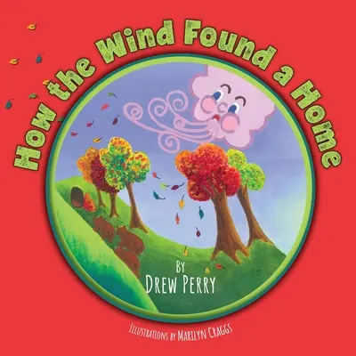 Ako si vietor našiel domov - How the Wind Found a Home