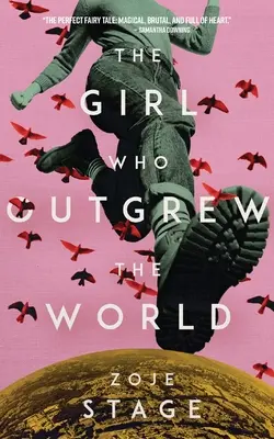 Dievča, ktoré prerástlo svet - The Girl Who Outgrew the World