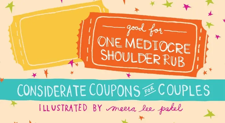 Dobré na jedno priemerné potretie ramien: Uvážlivé kupóny pre páry - Good for One Mediocre Shoulder Rub: Considerate Coupons for Couples
