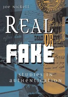 Skutočné alebo falošné: Štúdie o overovaní pravosti - Real or Fake: Studies in Authentication