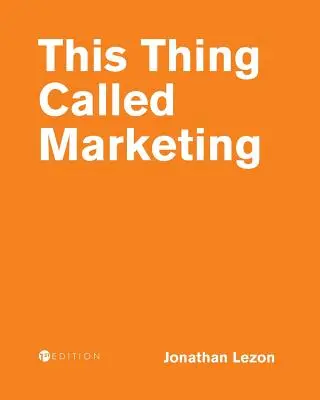 Táto vec zvaná marketing - This Thing Called Marketing