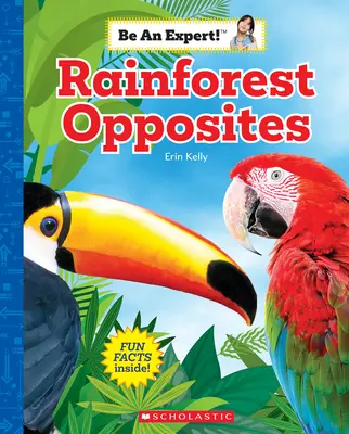 Protiklady dažďových pralesov (Buď expert!) - Rainforest Opposites (Be an Expert!)