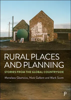 Vidiecke miesta a plánovanie: Príbehy z globálneho vidieka - Rural Places and Planning: Stories from the Global Countryside