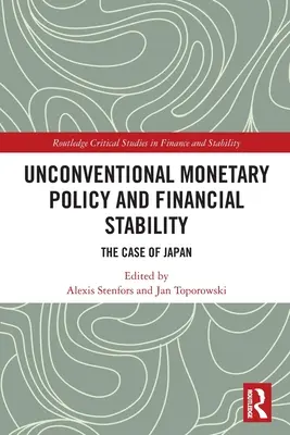 Nekonvenčná menová politika a finančná stabilita: Prípad Japonska - Unconventional Monetary Policy and Financial Stability: The Case of Japan
