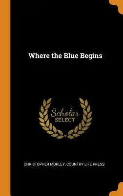 Kde sa začína modrá - Where the Blue Begins