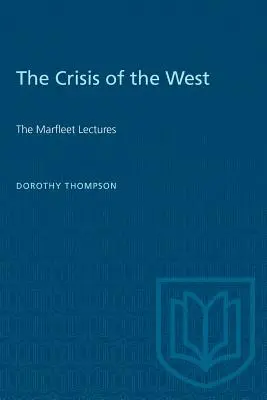Kríza Západu: Marfleetove prednášky - The Crisis of the West: The Marfleet Lectures